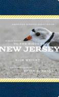 American Birding Association Field Guide to the Birds of New Jersey di Rick Wright edito da Scott & Nix, Inc