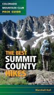 The Best Summit County Hikes di Marshall Hull edito da COLORADO MOUNTAIN CLUB