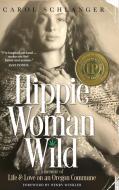 Hippie Woman Wild di Carol Schlanger edito da Wyatt-MacKenzie Publishing