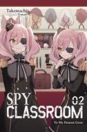 Spy Classroom, Vol. 2 (light Novel) di Takemachi edito da Little, Brown & Company