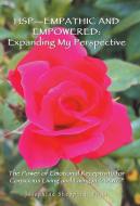 Hsp-Empathic and Empowered di Ph. D. Josephine Sheppard edito da Balboa Press