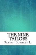 The Nine Tailors di Dorothy L. Sayers edito da Createspace Independent Publishing Platform