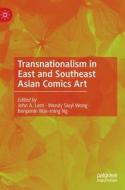 Transnationalism In East And Southeast Asian Comics Art edito da Springer Nature Switzerland AG