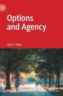 Options and Agency di John T. Maier edito da Springer International Publishing