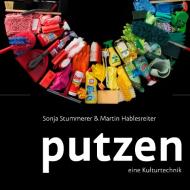 putzen di Sonja Stummer, Martin Hablesreiter edito da Boehlau Verlag