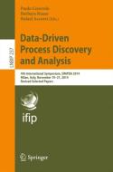 Data-Driven Process Discovery and Analysis edito da Springer International Publishing