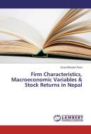 Firm Characteristics, Macroeconomic Variables & Stock Returns in Nepal di Surya Bahadur Rana edito da LAP Lambert Academic Publishing
