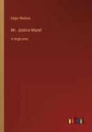 Mr. Justice Maxel di Edgar Wallace edito da Outlook Verlag