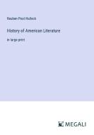 History of American Literature di Reuben Post Halleck edito da Megali Verlag