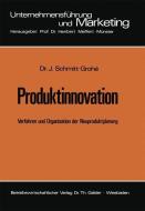 Produktinnovation di Jochen Schmitt-Grohé edito da Gabler Verlag