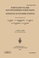 Fortschritte Der Hochpolymeren-forschung / Advances In Polymer Science di J. D. Ferry, C. G. Overberger, G. V. Schulz, A. J. Staverman, H. A. Stuart edito da Springer-verlag Berlin And Heidelberg Gmbh & Co. Kg