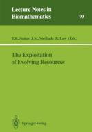 The Exploitation of Evolving Resources edito da Springer Berlin Heidelberg