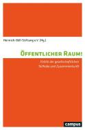 Öffentlicher Raum! edito da Campus Verlag GmbH