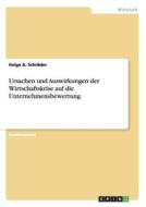 Ursachen und Auswirkungen der Wirtschaftskrise auf die Unternehmensbewertung di Helge A. Schräder edito da GRIN Publishing