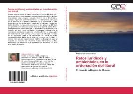Retos jurídicos y ambientales en la ordenación del litoral di Antonio Gutiérrez Llamas edito da EAE