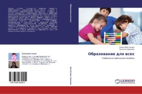 Obrazovanie Dlya Vsekh di Shestakova Elena, Sorokina Tat'yana edito da Lap Lambert Academic Publishing