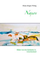 Naxos di Klaus-Jürgen Wittig edito da Books on Demand