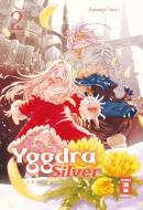 Yggdra Silver 02 di Tarou Karaage edito da Egmont Manga