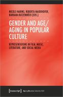 Gender and Age/Aging in Popular Culture edito da Transcript Verlag