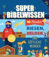 Super Bibelwissen di Heather Green, Kyle Hatfield edito da Francke-Buch GmbH