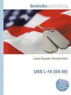 Uss L-10 (ss-50) edito da Book On Demand Ltd.