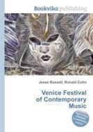 Venice Festival Of Contemporary Music edito da Book On Demand Ltd.