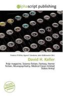 David H. Keller edito da Alphascript Publishing