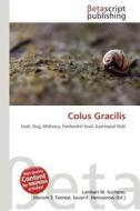 Colus Gracilis edito da Betascript Publishing