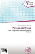 Periodontal Probe edito da Betascript Publishing