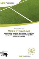 Matija Dvornekovi edito da Loc Publishing