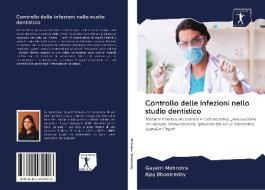 Controllo delle infezioni nello studio dentistico di Gayatri Mehrotra, Ajay Bhoosreddy edito da AV Akademikerverlag