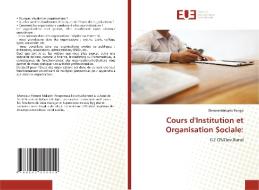 Cours d'Institution et Organisation Sociale: di Etienne Makashi Pongo edito da Éditions universitaires européennes