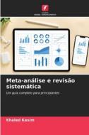 Meta-análise e revisão sistemática di Khaled Kasim edito da Edições Nosso Conhecimento