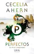 Perfectos / Perfect di Cecelia Ahern edito da EDICIONES B