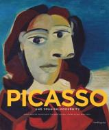 Picasso and Spanish Modernity di Eugenio Carmona edito da Mandragora