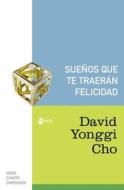 Suenos Que Te Traeran Felicidad di David Yonggi Cho edito da Vida Publishers