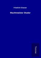 Wachtmeister Studer di Friedrich Glauser edito da TP Verone Publishing