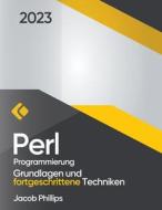 Perl-Programmierung di Jacob Phillips edito da Ares Lnc