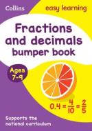 Fractions & Decimals Bumper Book Ages 7-9 di Collins Easy Learning edito da HarperCollins Publishers