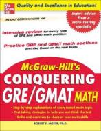 Mcgraw-hill's Conquering Gre/gmat Math di Robert Moyer edito da Mcgraw-hill Education - Europe