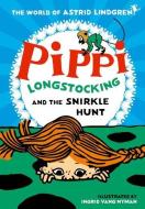 Pippi Longstocking And The Snirkle Hunt di Astrid Lindgren edito da Oxford University Press