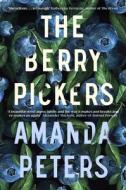 The Berry Pickers di Amanda Peters edito da Penguin Books Ltd