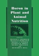 Boron in Plant and Animal Nutrition di Heiner E. Goldbach, International Workshop on All Aspects of edito da Springer US