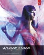 Adobe After Effects Cs6 Classroom in a Book [With DVD ROM] di Adobe Creative Team edito da ADOBE PR