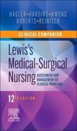 Clinical Companion To Lewis's Medical-Surgical Nursing di Debra Hagler, Mariann M. Harding, Jeffrey Kwong, Dottie Roberts, Courtney Reinisch edito da Elsevier - Health Sciences Division
