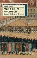 From Reich to Revolution di Peter H. Wilson edito da Macmillan Education UK