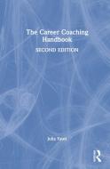 The Career Coaching Handbook di Julia Yates edito da Taylor & Francis Ltd