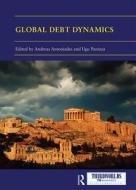 Global Debt Dynamics edito da Taylor & Francis Ltd