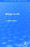 Essays on Art di A. Clutton-Brock edito da Taylor & Francis Ltd