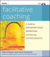 Facilitative Coaching (w/CD) di Schwarz, Davidson edito da John Wiley & Sons